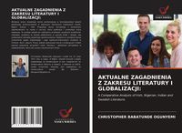 Produktbild: Aktualne Zagadnienia Z Zakresu Literatury I Globalizacji: