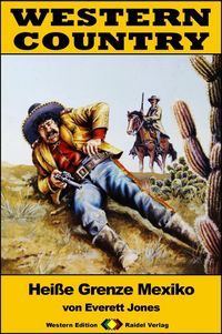 Produktbild: WESTERN COUNTRY 236: Hei&szlig;e Grenze Mexiko