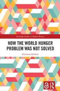 Produktbild: How the World Hunger Problem Was not Solved