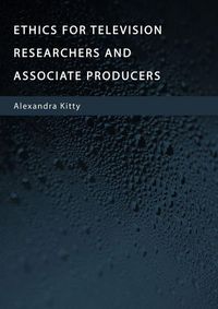 Produktbild: Ethics for Television Researchers and Associate Producers