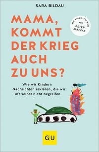 Produktbild Mama, kommt der Krieg auch zu uns? - Vorwort von Peter Maffay