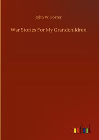 Produktbild: War Stories For My Grandchildren