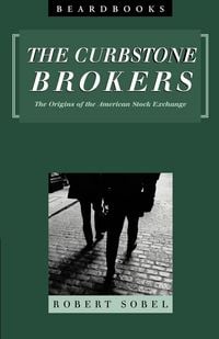 Produktbild: Curbstone Brokers: The Origins of the American Stock Exchange