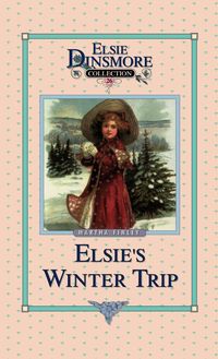 Produktbild: Elsie's Winter Trip, Book 26