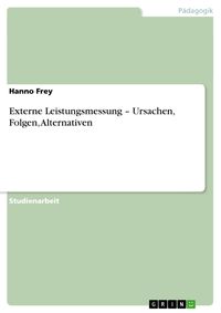Produktbild: Externe Leistungsmessung - Ursachen, Folgen, Alternativen