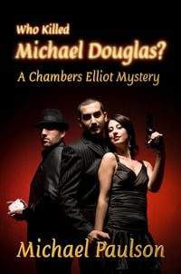 Produktbild: Who Killed Michael Douglas?