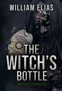 Produktbild: The Witch's Bottle (The Kelly Chronicles)