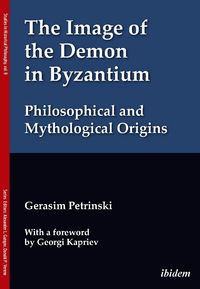 Produktbild: The Image of the Demon in Byzantium: Philosophical and Mythological Origins