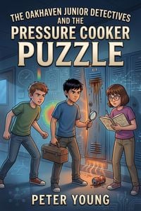Produktbild: Oakhaven Junior Detectives and the Pressure Cooker Puzzle