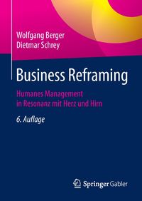 Bild vom Artikel Business Reframing vom Autor Wolfgang Berger