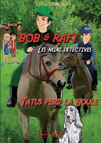 Produktbild: Bob et Rafy, les mini-d&eacute;tectives