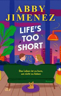 Produktbild Life's Too Short