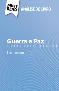 Produktbild: Guerra e Paz de Leo Tolstoi (An&aacute;lise do livro)