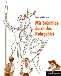 Produktbild: Mit Br&uuml;nhilde durch das Ruhrgebiet