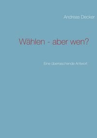 Produktbild: W&auml;hlen - aber wen?