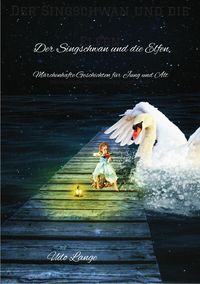 Produktbild: Der Singschwan und die Elfen