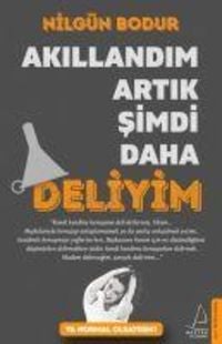 Produktbild: Akillandim Artik Simdi Daha Deliyim