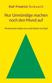 Produktbild: Nur Unm&uuml;ndige machen noch den Mund auf