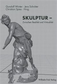 Produktbild: SKULPTUR - Zwischen Realit&auml;t und Virtualit&auml;t