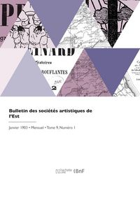 Produktbild: Bulletin des soci&eacute;t&eacute;s artistiques de l'Est