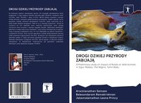 Produktbild: Drogi Dzikiej Przyrody Zabijaj&iquest;