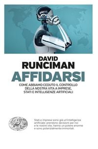 Produktbild: Affidarsi. Come abbiamo ceduto il controllo della nostra vita a imprese, Stati e intelligenze artificiali