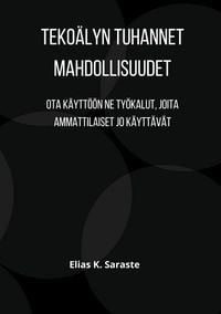 Produktbild: Teko&auml;lyn tuhannet mahdollisuudet