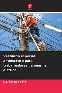 Produktbild: Vestu&aacute;rio especial antiest&aacute;tico para trabalhadores da energia el&eacute;trica