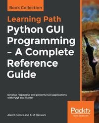 Produktbild: Python GUI Programming - A Complete Reference Guide
