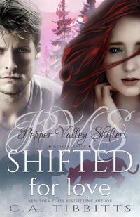 Produktbild: Shifted For Love (Pepper Valley Shifters, #1)