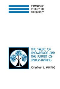 Produktbild: The Value of Knowledge and the Pursuit of Understanding