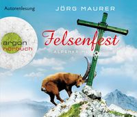 Felsenfest/ Kommissar Jennerwein Bd. 6 Jörg Maurer