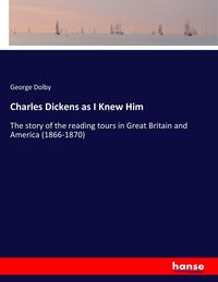 Produktbild: Charles Dickens as I Knew Him