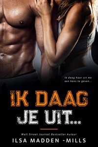 Produktbild: Ik daag je uit... (De Uitdagers, #1)