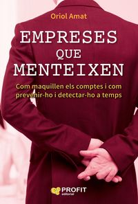 Produktbild: Empreses que menteixen : com maquillen els comptes i com prevenir-ho i detectar-ho a temps