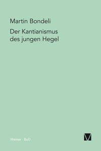 Produktbild: Der Kantianismus des jungen Hegel