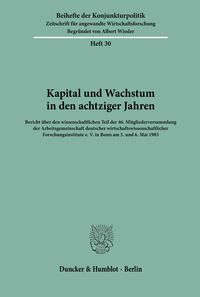 Produktbild: Kapital und Wachstum in den achtziger Jahren.
