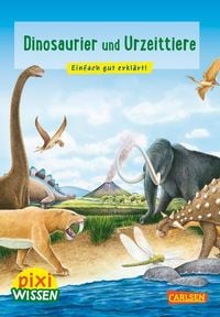 Bild vom Artikel Pixi Wissen 74: Dinosaurier und Urzeittiere vom Autor Brigitte Hoffmann