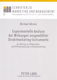Produktbild: Experimentelle Analyse der Wirkungen ausgew&auml;hlter Direktmarketing-Instrumente