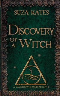 Produktbild: Discovery of a Witch: A Watchtower Maidens Novel