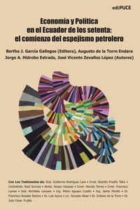 Produktbild: Econom&iacute;a y Pol&iacute;tica en el Ecuador de los setenta: el comienzo del espejismo petrolero.