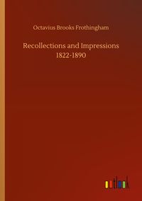 Produktbild: Recollections and Impressions 1822-1890