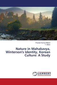 Produktbild: Nature in Mahakavya, Winterson's Identity, Korean Culture: A Study