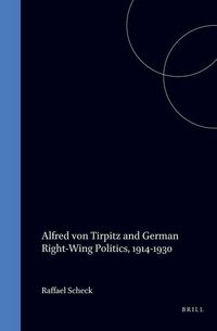 Produktbild: Alfred Von Tirpitz and German Right-Wing Politics, 1914-1930