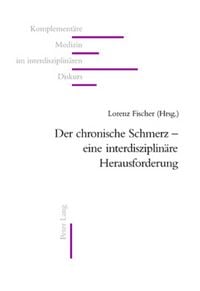 Produktbild: Der chronische Schmerz &ndash; eine interdisziplin&auml;re Herausforderung