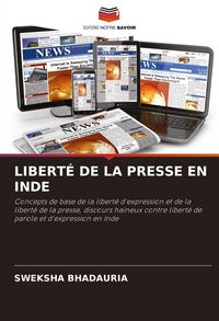 Produktbild: Libert&eacute; De La Presse En Inde
