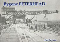 Produktbild: Buchan, J: Bygone Peterhead