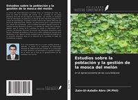 Produktbild: Estudios sobre la poblaci&oacute;n y la gesti&oacute;n de la mosca del mel&oacute;n