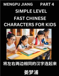 Produktbild: Chinese Characters Test Series for Kids (Part 4) - Easy Mandarin Chinese Character Recognition Puzzles, Simple Mind Games to Fast Learn Reading Simplified Characters