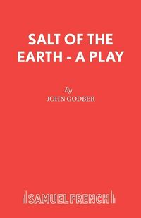 Produktbild: Salt Of The Earth - A Play